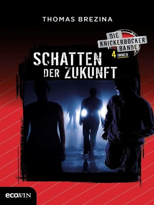 cover image of Knickerbocker4immer--Schatten der Zukunft